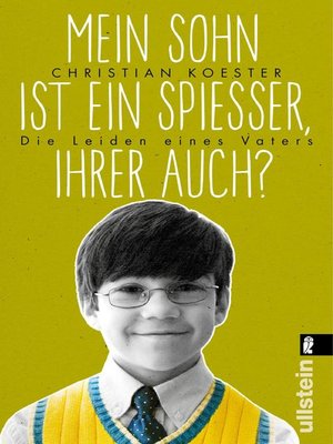 cover image of Mein Sohn ist ein Spießer, Ihrer auch?